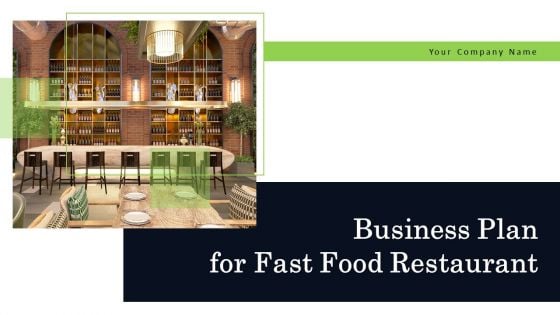 Business Plan For Fast Food Restaurant Ppt PowerPoint Presentation Complete Deck With Slides