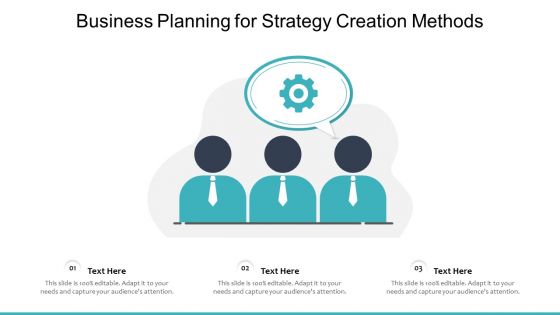Business Planning For Strategy Creation Methods Ppt PowerPoint Presentation File Visuals PDF