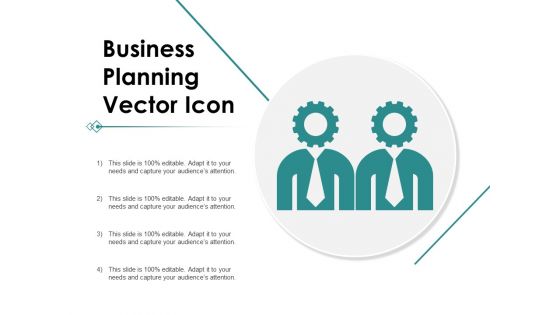 Business Planning Vector Icon Ppt PowerPoint Presentation Infographics Graphics Tutorials