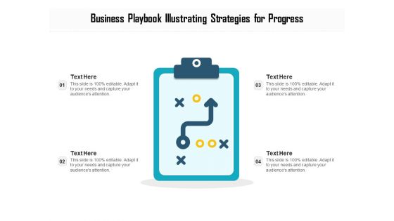 Business Playbook Illustrating Strategies For Progress Ppt PowerPoint Presentation Gallery Ideas PDF