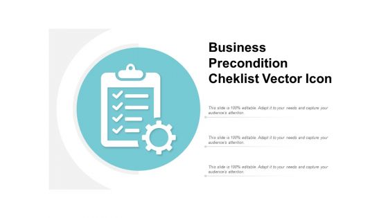 Business Precondition Cheklist Vector Icon Ppt PowerPoint Presentation Gallery Skills