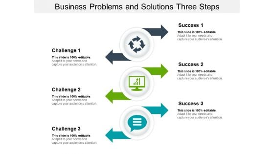 Business Problems And Solutions Three Steps Ppt PowerPoint Presentation Icon Infographics PDF