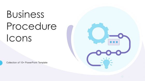 Business Procedure Icon Ppt PowerPoint Presentation Complete With Slides