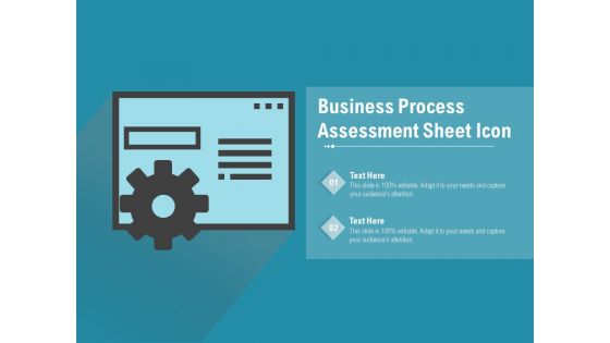 Business Process Assessment Sheet Icon Ppt PowerPoint Presentation File Display PDF