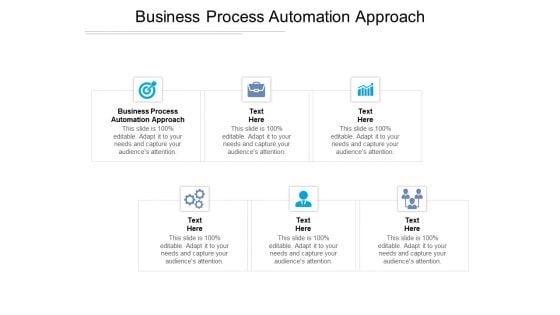 Business Process Automation Approach Ppt PowerPoint Presentation Microsoft Cpb Pdf