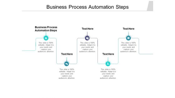 Business Process Automation Steps Ppt PowerPoint Presentation Graphics Cpb Pdf