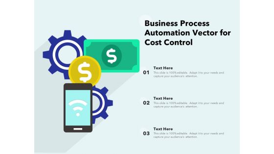 Business Process Automation Vector For Cost Control Ppt PowerPoint Presentation File Background Image PDF