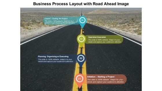Business Process Layout With Road Ahead Image Ppt PowerPoint Presentation Outline Shapes PDF
