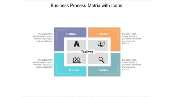 Business Process Matrix With Icons Ppt PowerPoint Presentation Icon Layouts PDF