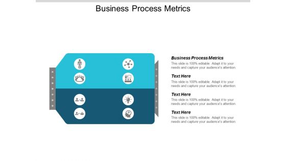 Business Process Metrics Ppt Powerpoint Presentation Outline Introduction Cpb