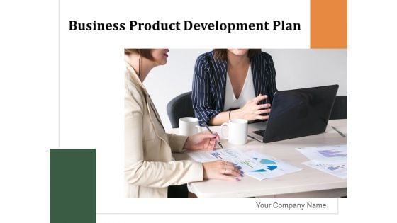 Business Product Development Plan Ppt PowerPoint Presentation Complete Deck With Slides