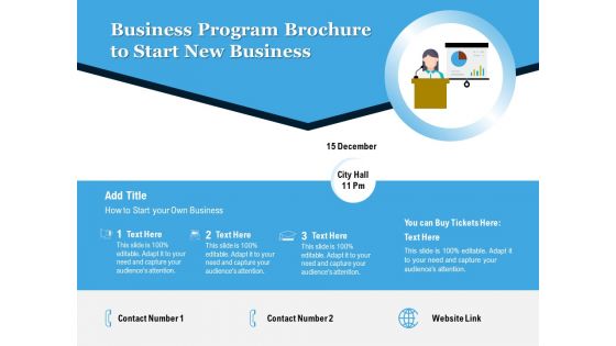 Business Program Brochure To Start New Business Ppt PowerPoint Presentation Gallery Graphics Design PDF