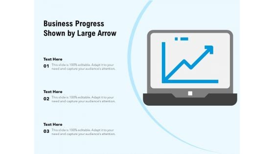 Business Progress Shown By Large Arrow Ppt PowerPoint Presentation Gallery Ideas PDF