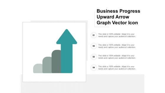 Business Progress Upward Arrow Graph Vector Icon Ppt Powerpoint Presentation Model Images