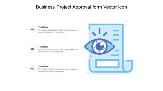 Business Project Approval Form Vector Icon Ppt PowerPoint Presentation File Formats PDF