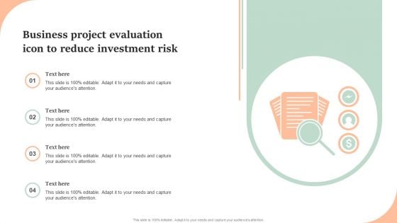 Business Project Evaluation Icon To Reduce Investment Risk Summary PDF