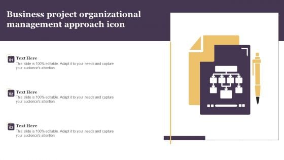 Business Project Organizational Management Approach Icon Mockup PDF