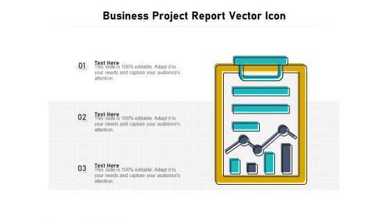 Business Project Report Vector Icon Ppt PowerPoint Presentation File Introduction PDF