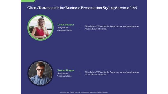Business Proposal Client Testimonials For Business Presentation Styling Services Graphics PDF