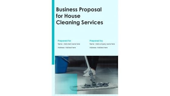 Business Proposal For House Cleaning Services Example Document Report Doc Pdf Ppt
