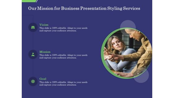 Business Proposal Our Mission For Business Presentation Styling Services Ppt Styles Clipart Images PDF