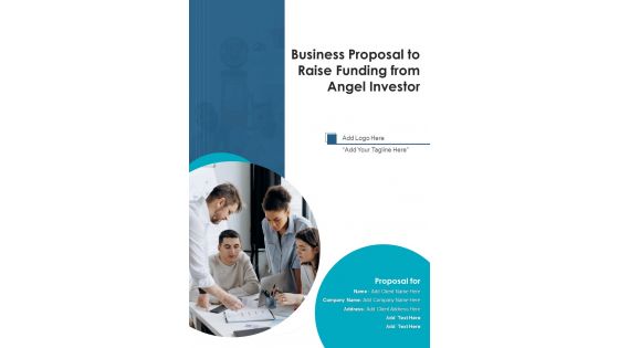 Business Proposal To Raise Funding From Angel Investor Example Document Report Doc Pdf Ppt