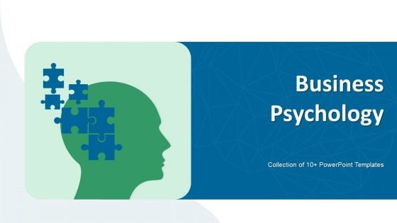 Business Psychology Ppt PowerPoint Presentation Complete With Slides