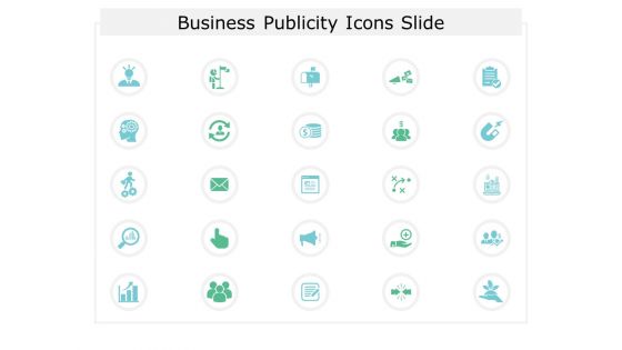 Business Publicity Icons Slide Marketing Ppt Powerpoint Presentation Slides Visual Aids