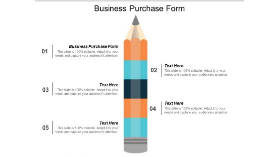 Business Purchase Form Ppt Powerpoint Presentation Show Template Cpb