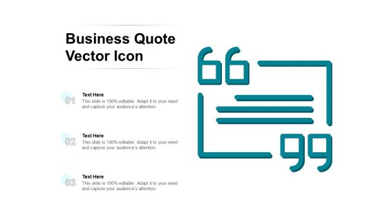 Business Quote Vector Icon Ppt PowerPoint Presentation Infographic Template Graphics Example PDF