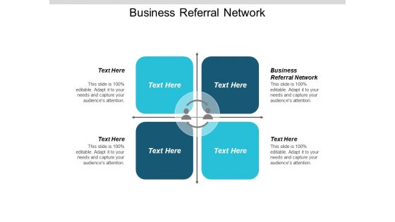 Business Referral Network Ppt PowerPoint Presentation Ideas Example