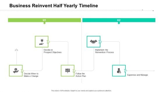 Business Reinvent Half Yearly Timeline Template