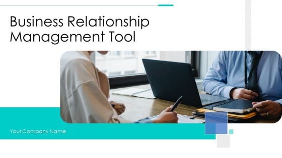 Business Relationship Management Tool Ppt PowerPoint Presentation Complete Deck With Slides