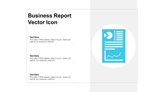 Business Report Vector Icon Ppt PowerPoint Presentation Professional Visual Aids