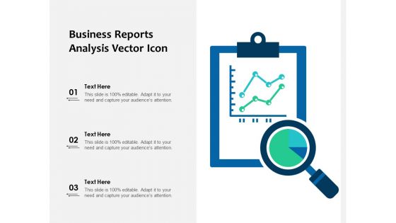 Business Reports Analysis Vector Icon Ppt PowerPoint Presentation Model Structure PDF