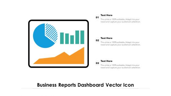 Business Reports Dashboard Vector Icon Ppt PowerPoint Presentation Model Maker PDF