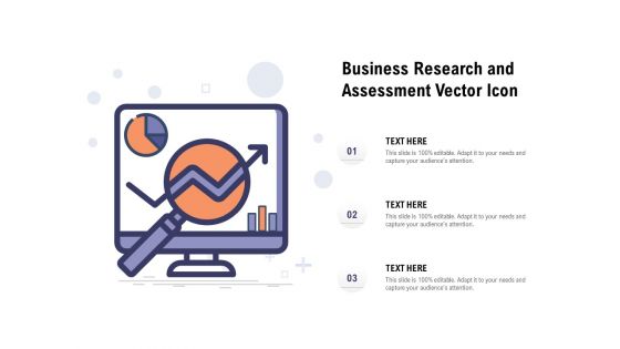 Business Research And Assessment Vector Icon Ppt PowerPoint Presentation Outline Designs Download