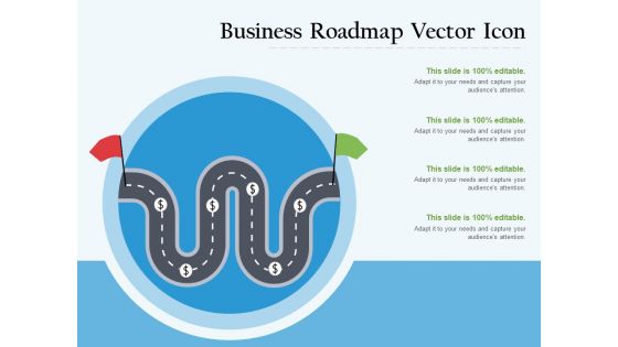 Business Roadmap Vector Icon Ppt PowerPoint Presentation Model Files