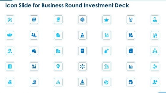 Business Round Investment Deck Icon Slide For Business Round Investment Deck Structure PDF