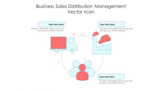 Business Sales Distribution Management Vector Icon Ppt PowerPoint Presentation Ideas Smartart PDF