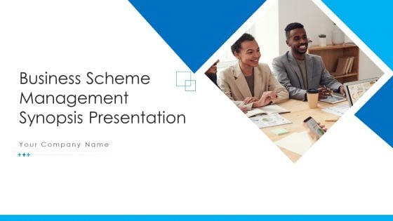 Business Scheme Management Synopsis Presentation Ppt PowerPoint Presentation Complete Deck With Slides