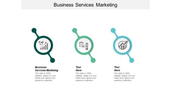 Business Services Marketing Ppt PowerPoint Presentation Infographics Outline Cpb