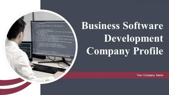 Business Software Development Company Profile Ppt PowerPoint Presentation Complete Deck With Slides