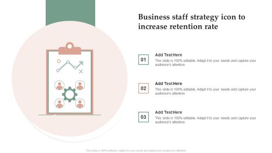Business Staff Strategy Icon To Increase Retention Rate Structure PDF
