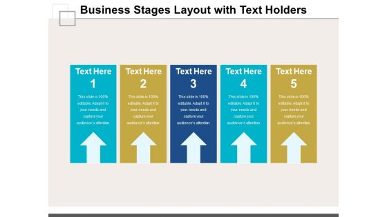 Business Stages Layout With Text Holders Ppt PowerPoint Presentation Styles Icons PDF