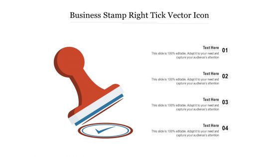 Business Stamp Right Tick Vector Icon Ppt PowerPoint Presentation Show Outline PDF