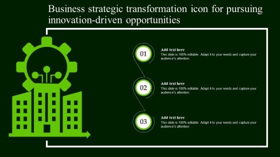 Business Strategic Transformation Icon For Pursuing Innovation Driven Opportunities Introduction PDF