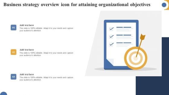 Business Strategy Overview Icon For Attaining Organizational Objectives Topics PDF