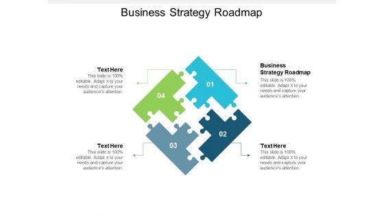 Business Strategy Roadmap Ppt PowerPoint Presentation Ideas Graphics Template Cpb