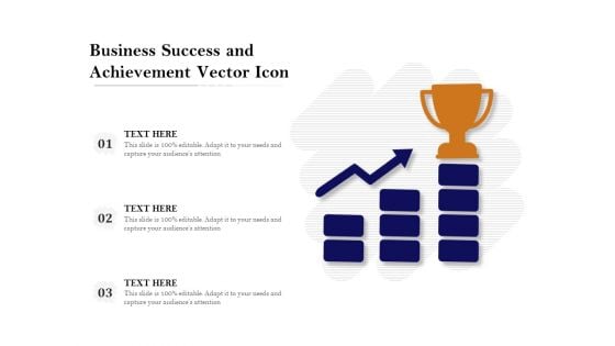 Business Success And Achievement Vector Icon Ppt PowerPoint Presentation File Graphics PDF